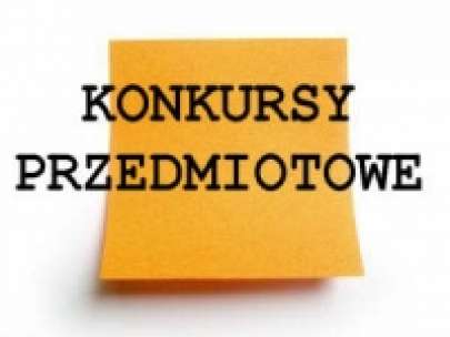 Konkursy przedmiotowe - etap szkolny