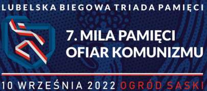 7. Lubelska Biegowa Triada Pamici ju w sobot, 10wrzenia 2022 r. w Ogrodzie Saskim w Lublinie. Zapisy ruszyy!