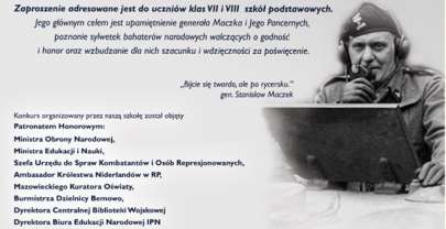 Oglnopolski Konkurs Historyczny onierz polski walczy o wolno wszystkich narodw, ale umiera tylko dla Polski. Genera Stanisaw Maczek, niepokonany Bohater i Jego Pancerni