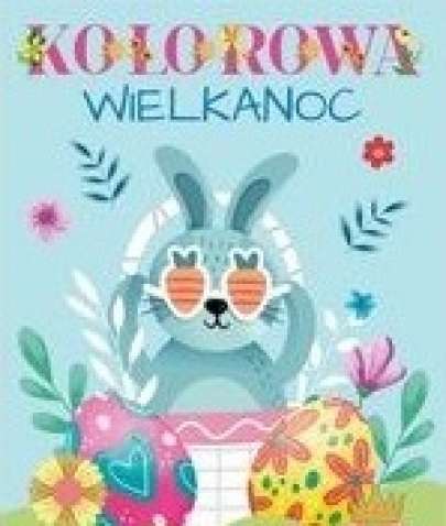 wietlicowy konkurs plastyczny MOJA KOLOROWA WIELKANOC