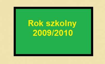 Rok szkolny 2009/2010