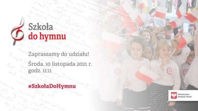 Szkoa do hymnu 2021  zapraszamy do wsplnego odpiewania hymnu narodowego